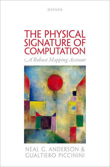 Book cover of The Physical Signature of Computation by Gualtiero Piccinini
